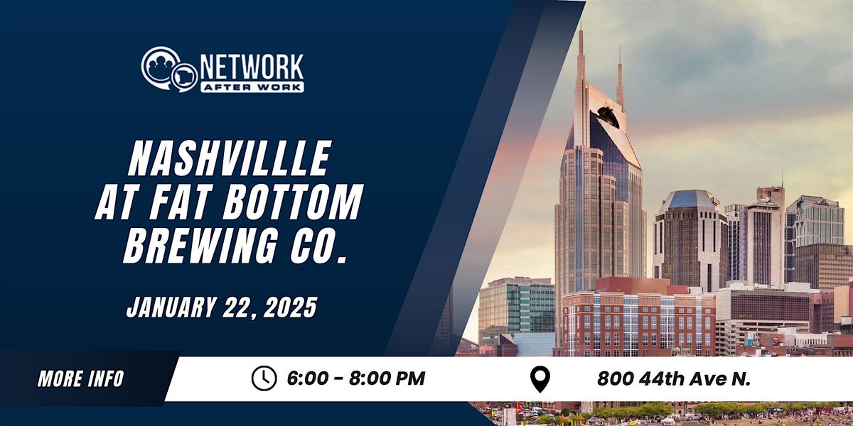 Network After Work Nashville at Fat Bottom Brewing Co.