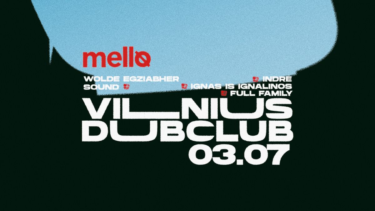 Vilnius Dub Club @Mello