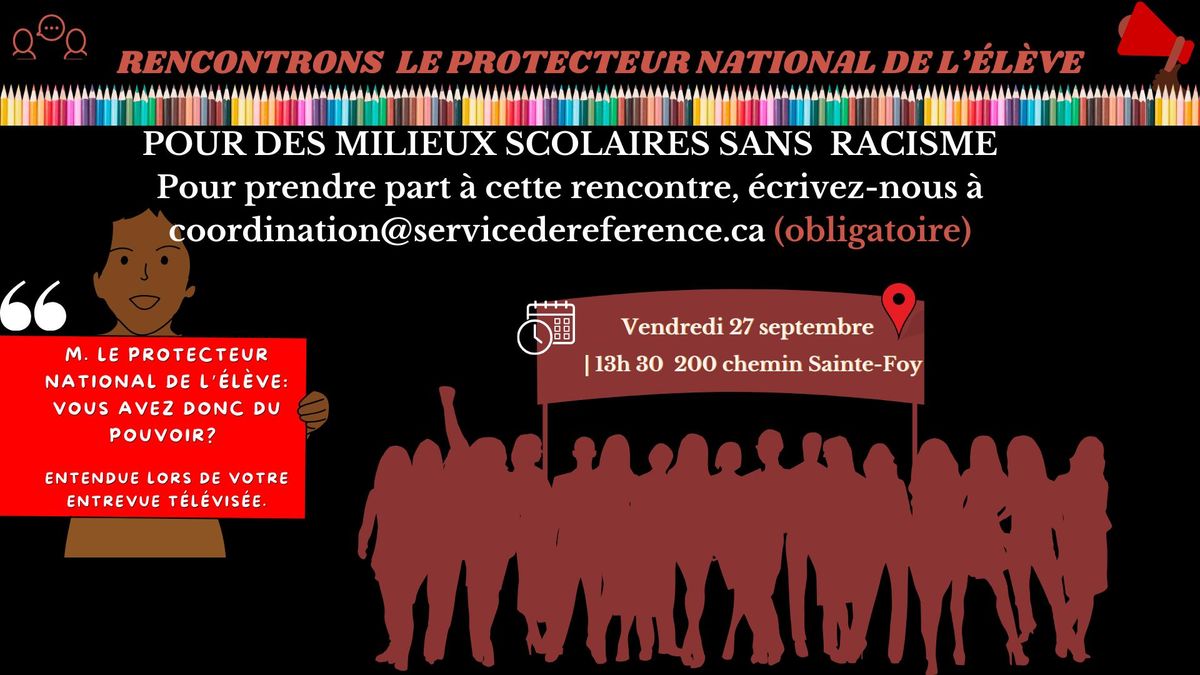 Rencontrons le protecteur national de l'\u00e9l\u00e8ve pour des milieux scolaires sans racisme