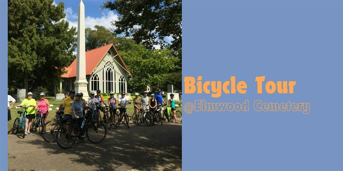 Bicycle Tour @Elmwood Cemetery