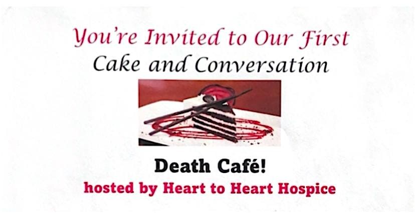 Death Cafe hosted by Heart to Heart Hospice