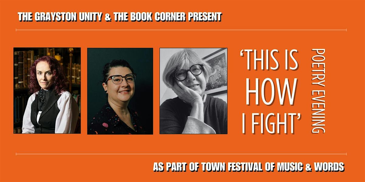 TOWN FESTIVAL: This Is How I Fight poetry evening