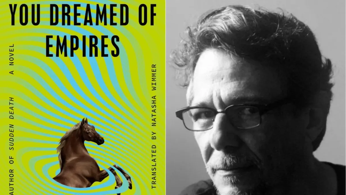 You Dreamed of Empires by \u00c1lvaro Enrigue