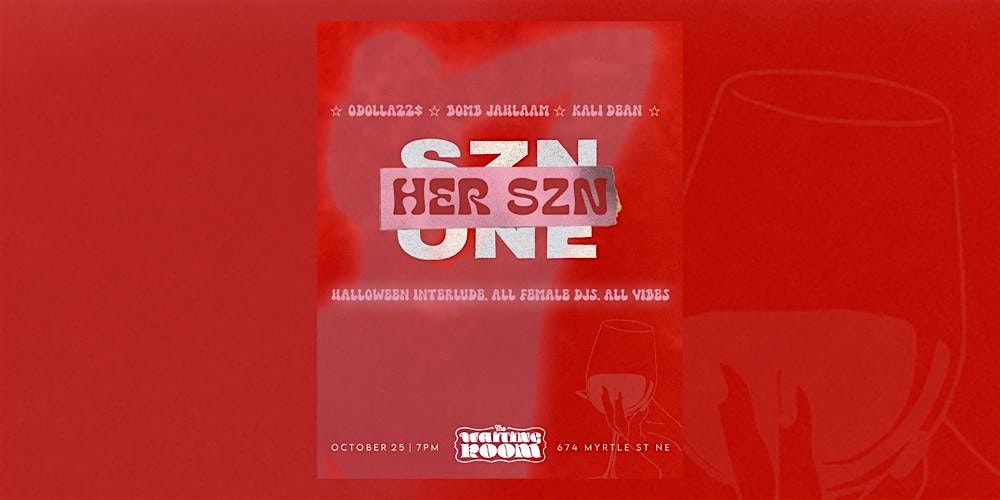 SZN ONE \/\/ EP. HER SZN
