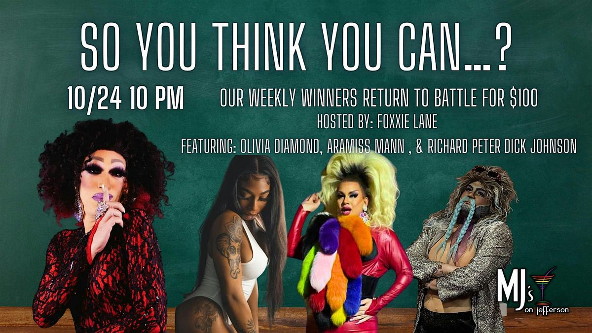 So You Think Youn Can ? with Foxxie Lane