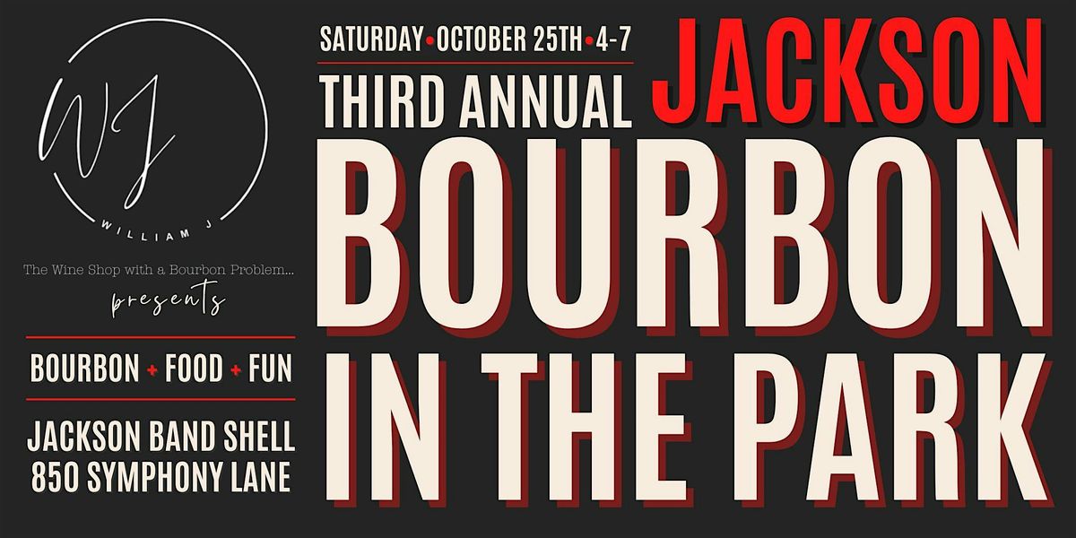 William J Wines Jackson Bourbon in the Park