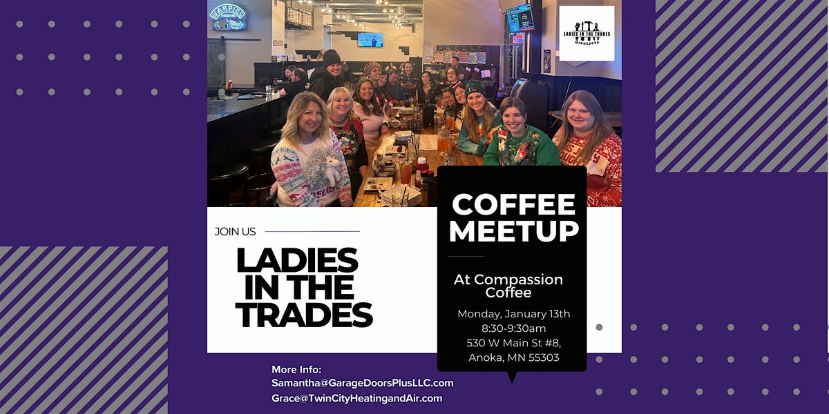 Ladies In The Trades: January Coffee Meetup