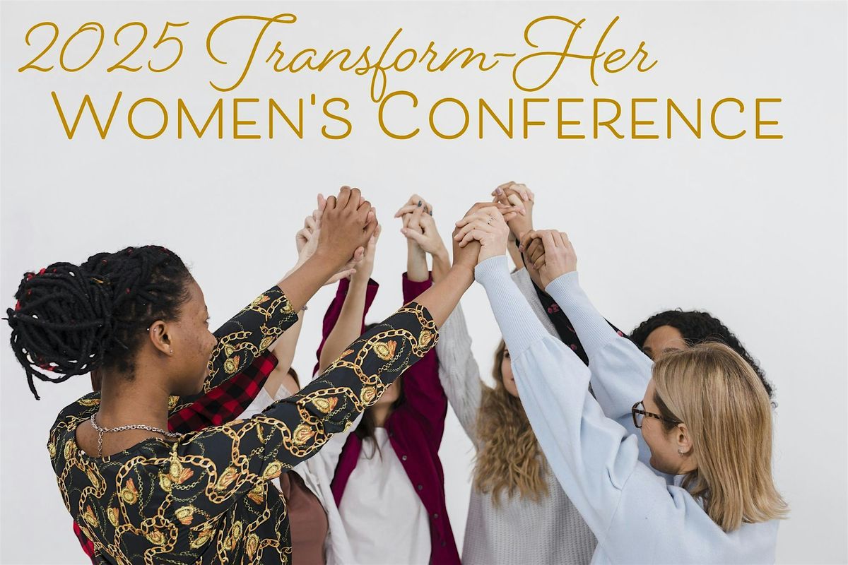 Transform-Her Women's Conference