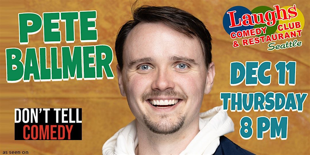 Comedian Pete Ballmer on Thursday December 11th at 8pm