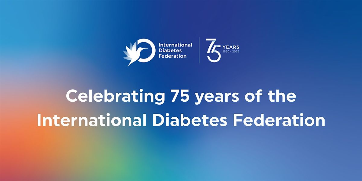 Celebrating 75 years of the International Diabetes Federation