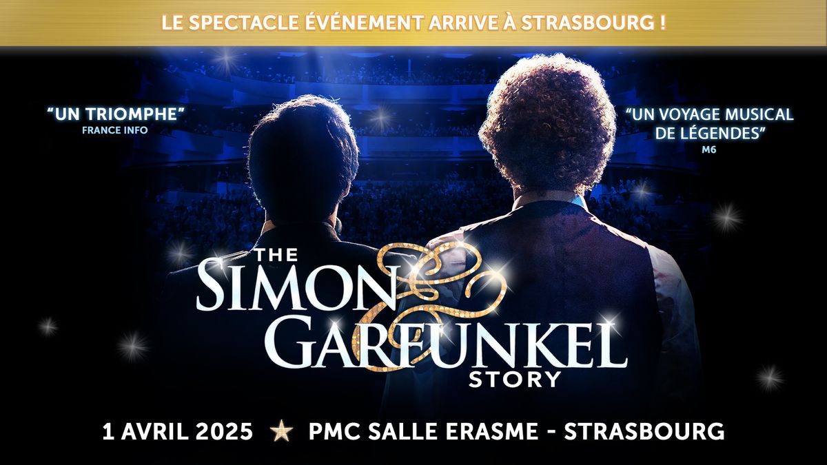 Simon & Garfunkel Story - Strasbourg