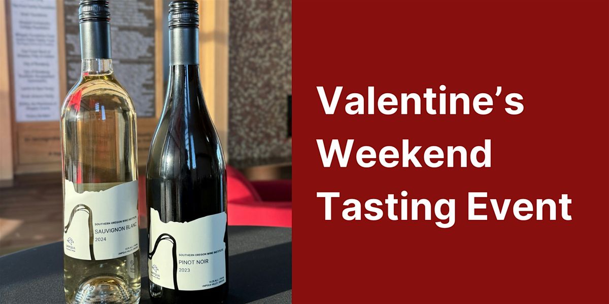 Valentine's Weekend Tasting Event at UCC