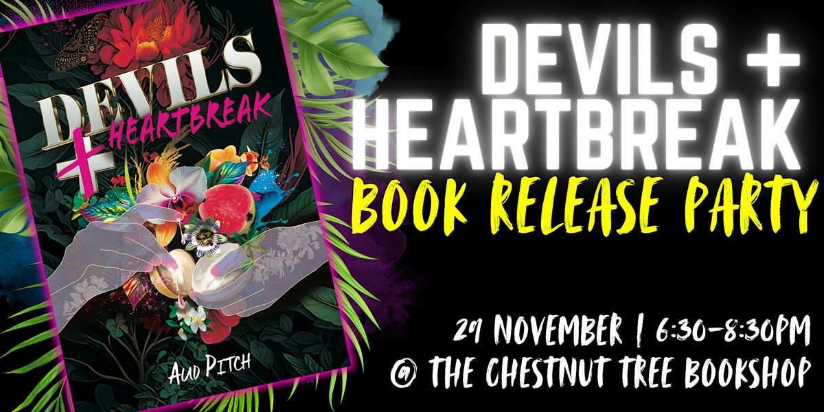 DEVILS + HEARTBREAK BOOK RELEASE