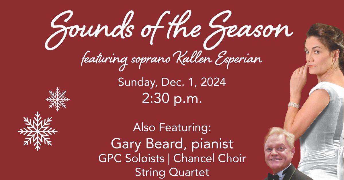 Sounds of the Season featuring soprano Kallen Esperian