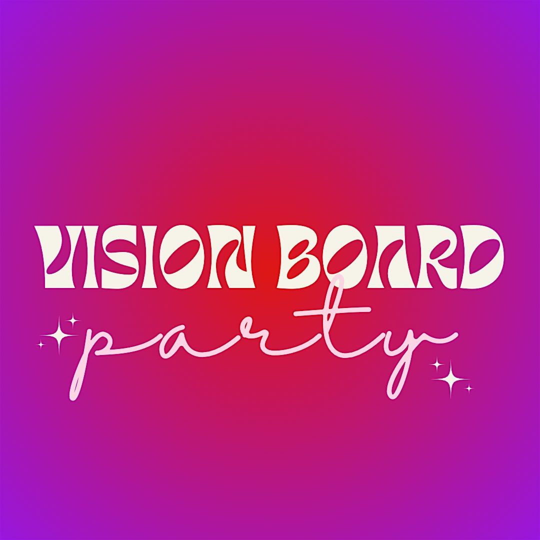 Vision Board Party