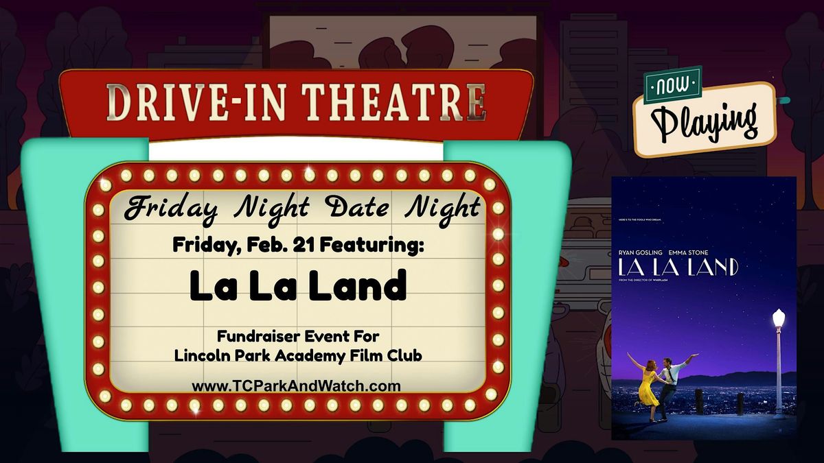 Friday Drive In Movie Nights | La La Land