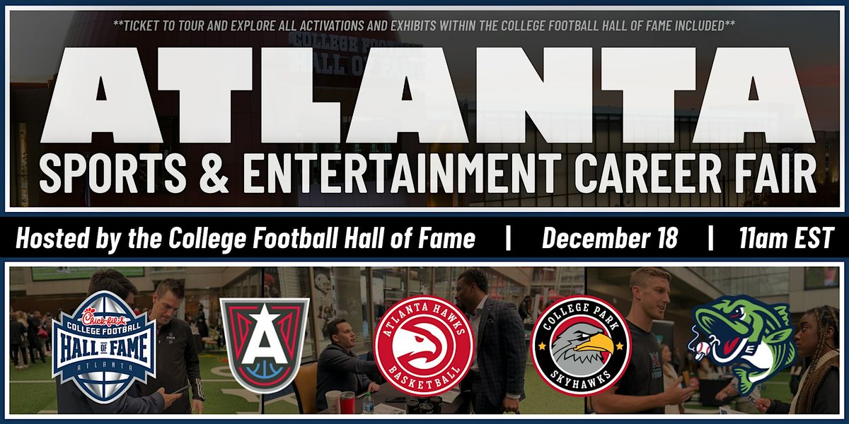 Atlanta Sports and Ent. Career Expo with the College Football Hall of Fame