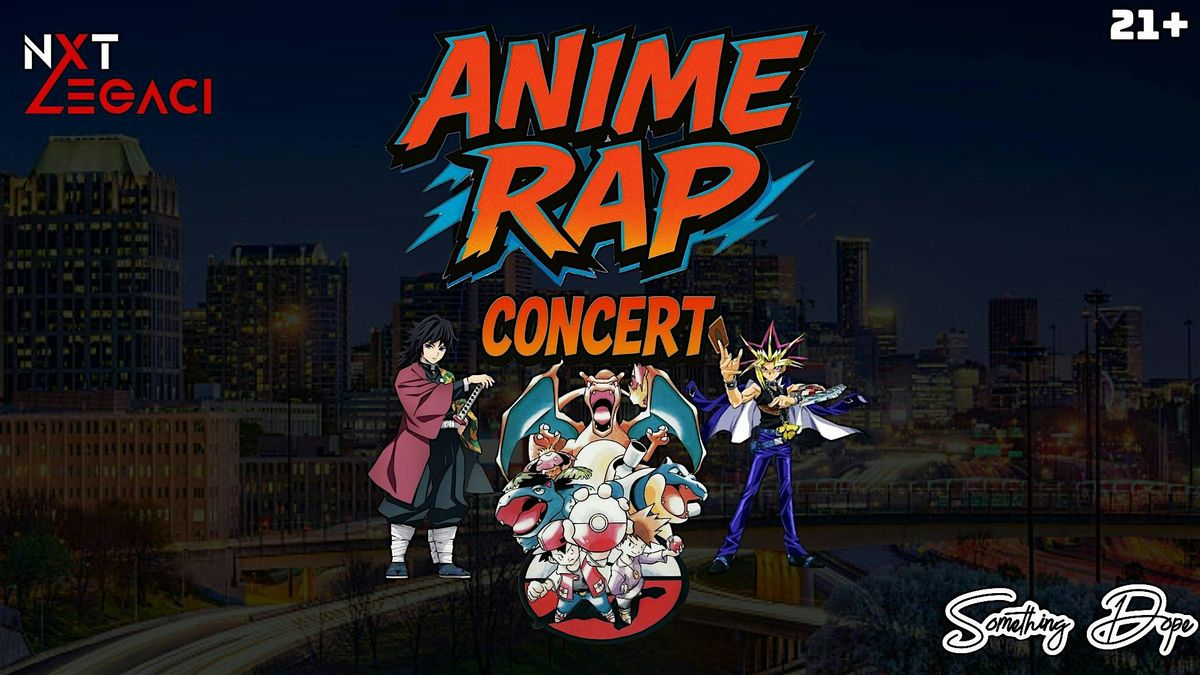 Anime Rap Concert: Jay Eazy, GENWUNNER, THE POK\u00c9GANGSTA