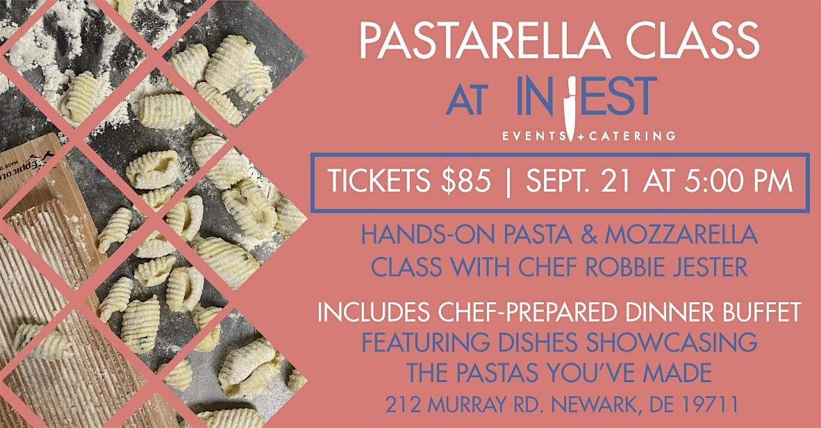 Pastarella Pasta and Mozzarella Making Class with Chef Robbie Jester