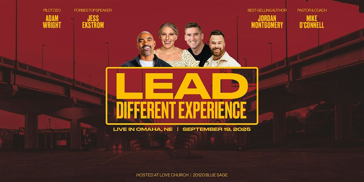Lead Different Experience 2025: Omaha\u2019s Premier Leadership Event