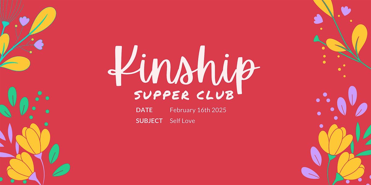 Kinship Supper Club: An Afternoon of Connection, Culture, and Wellbeing