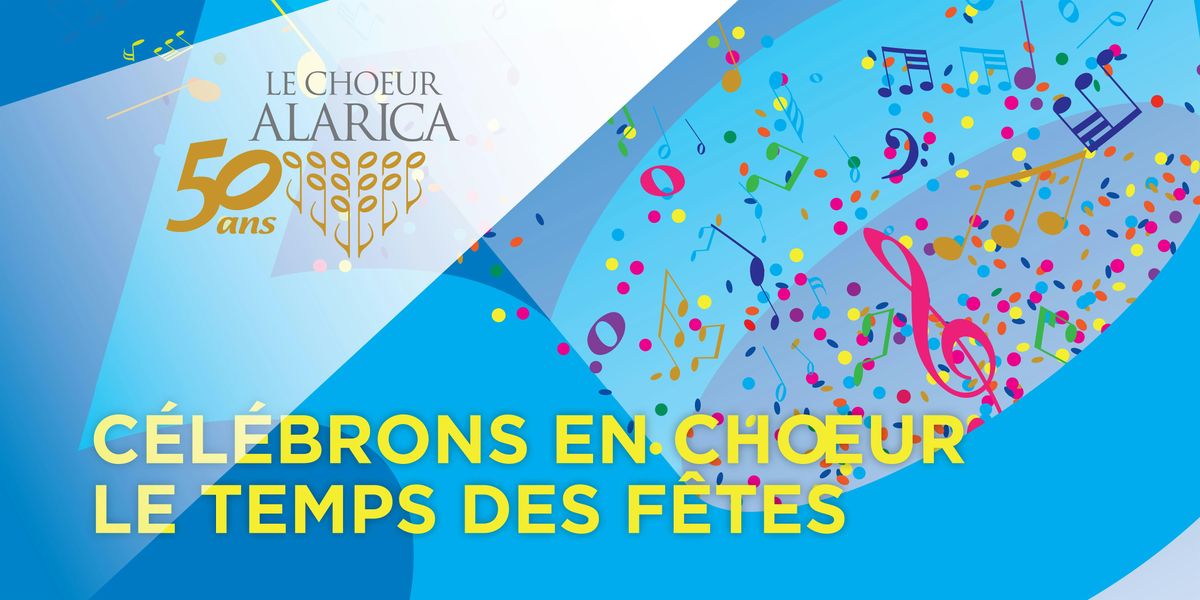 C\u00c9L\u00c9BRONS EN CHOEUR LE TEMPS DES F\u00caTES