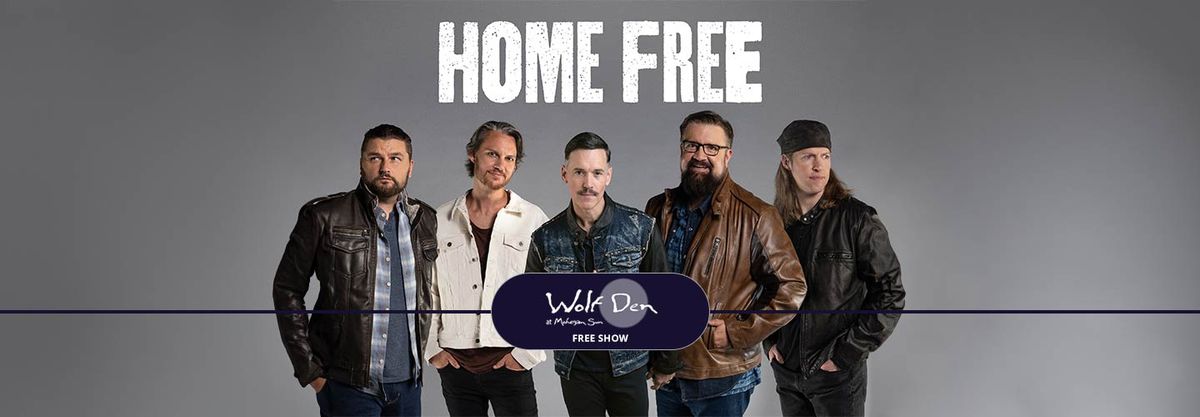 Home Free at Wolf Den