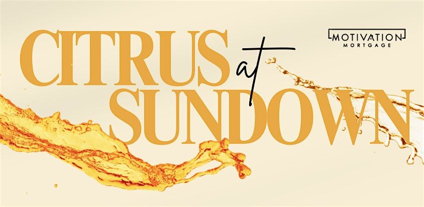 Motivation Monthly: Citrus at Sundown
