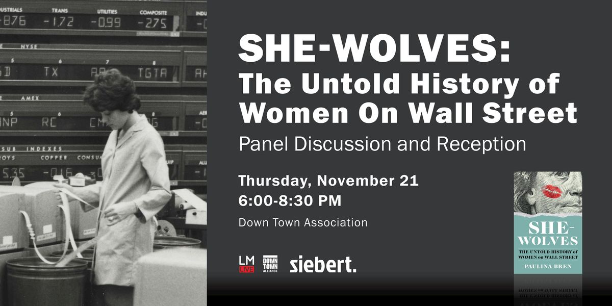 She-Wolves: The Untold History of Women on Wall Street