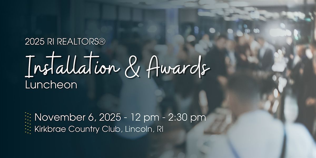 RI REALTORS Installation & Awards Luncheon