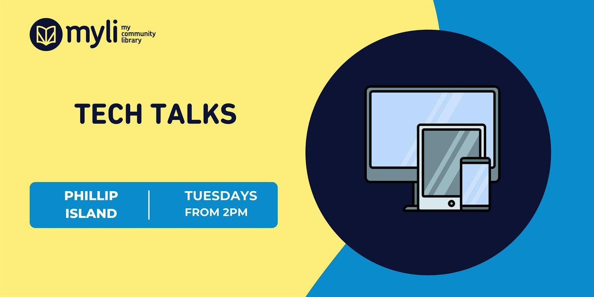Tech Talks at Phillip Island Library
