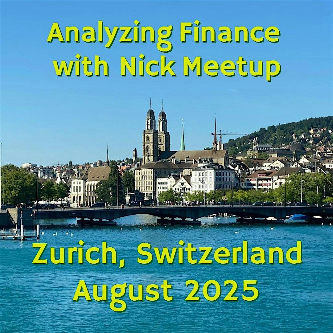 Analyzing Finance with Nick Zurich Meetup