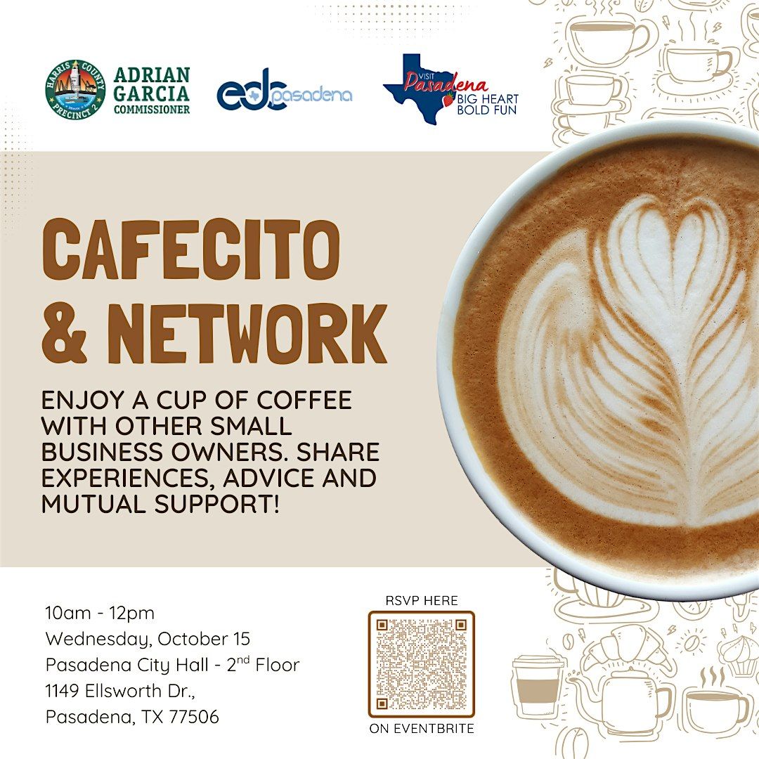 Cafecito with Harris County Precinct 2 ED, Pasadena EDC, & Visit Pasadena