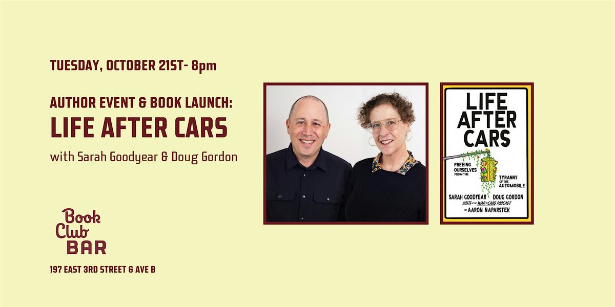 Author Event: "Life After Cars" by Sarah Goodyear and Doug Gordon