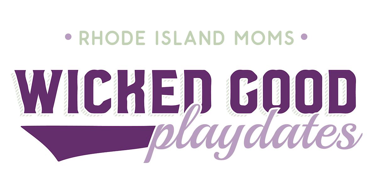 Rhode Island Moms Wicked Good Playdate