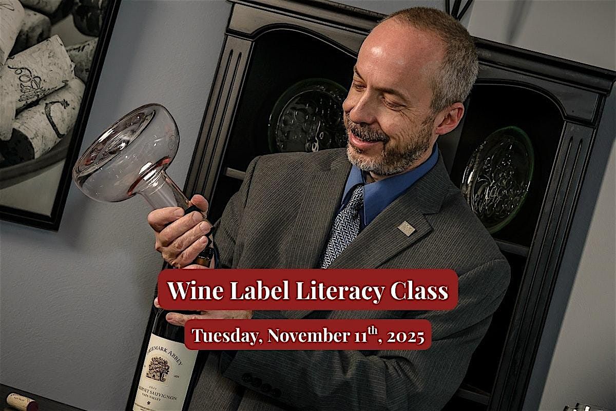 Wine Label Literacy Class with Mike Ward