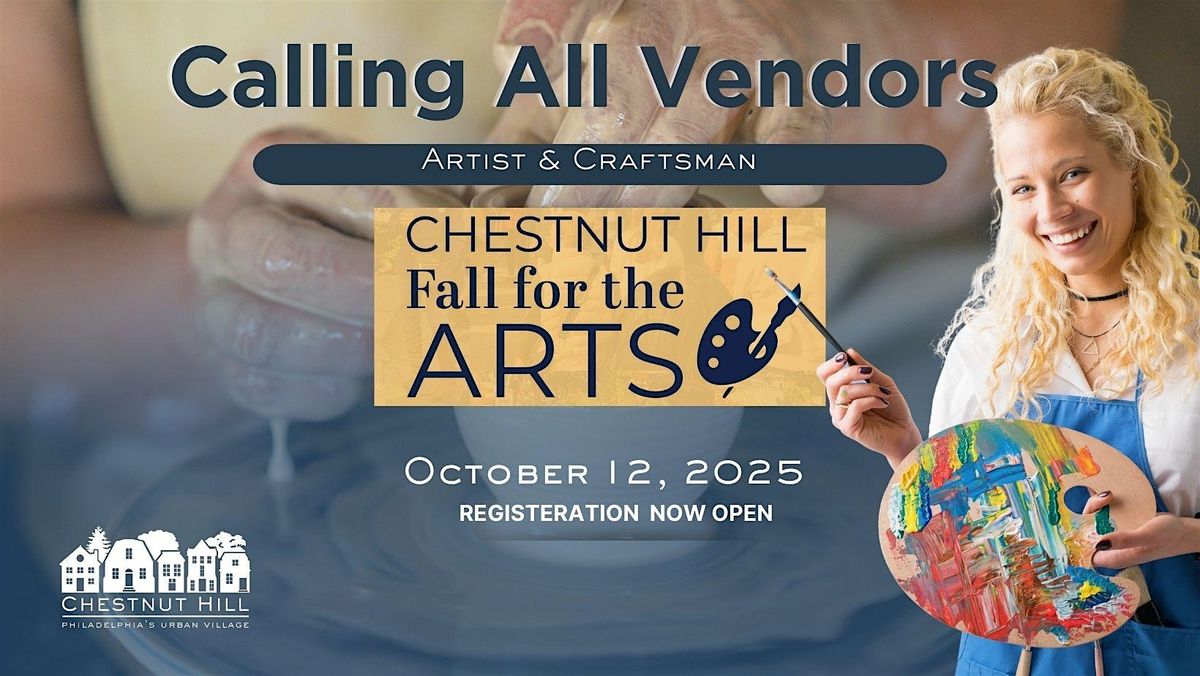 Chestnut Hill Fall for the Arts Festival (Vendors Wanted)