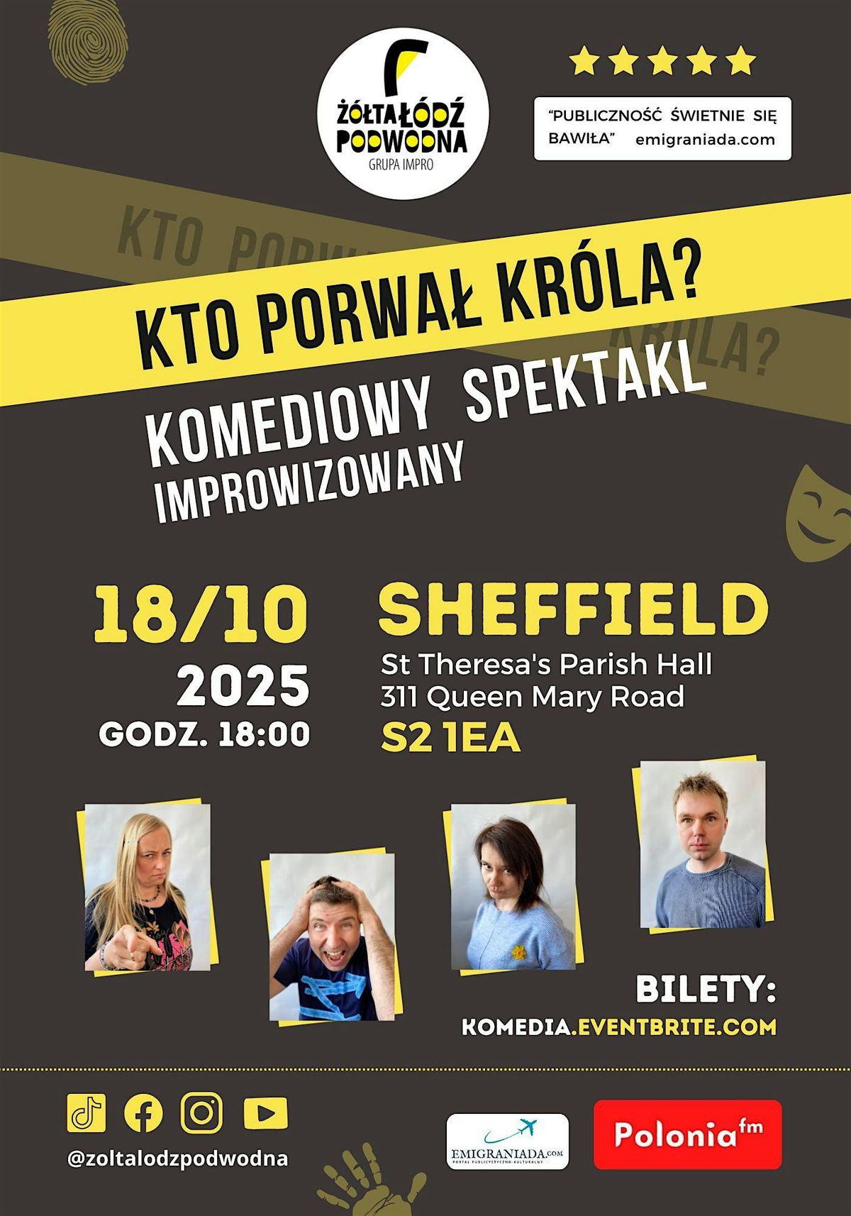 Sheffield "Kto porwa\u0142 Kr\u00f3la?" Komediowy Spektakl "\u017b\u00f3\u0142ta \u0141\u00f3d\u017a Podwodna"
