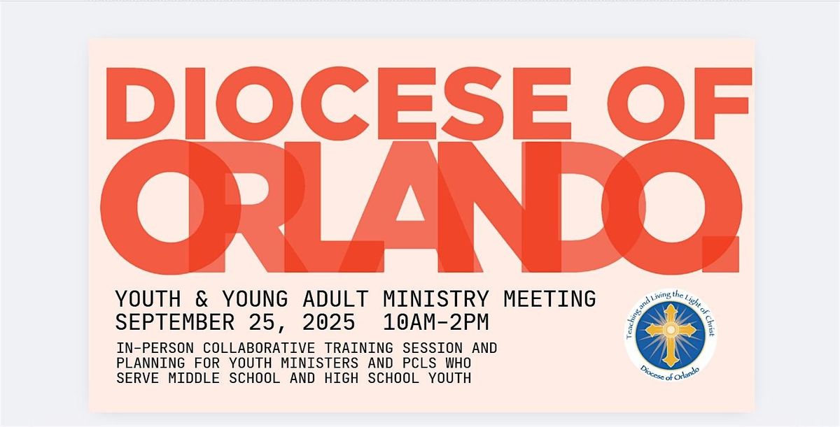 Diocesan Youth & Young Adult Ministers Meeting