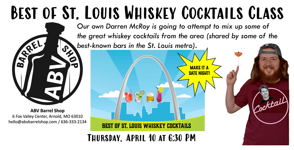 ABV Barrel Shop "Best of St. Louis Whiskey Cocktails" Class w\/Darren McRoy