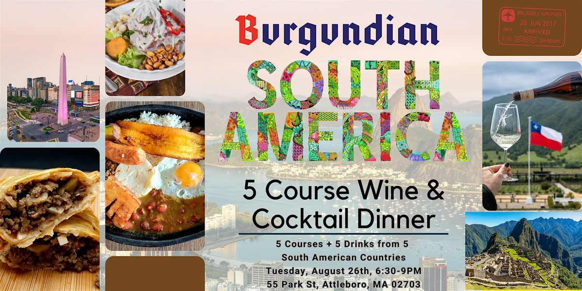 5 Course South American Dinner & Drinks at Burgundian