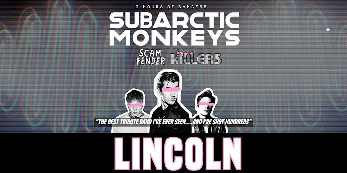 Arctic Monkeys Tribute Band - Lincoln The Engine Shed - 1st August 2026