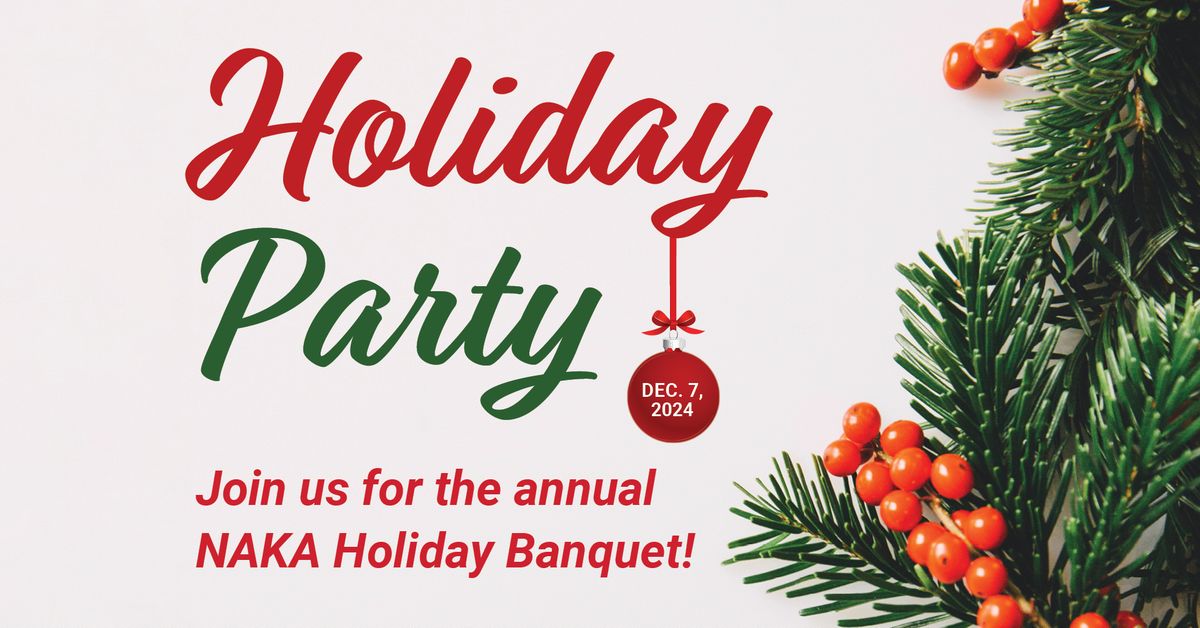 NAKA Holiday Awards Party & Banquet