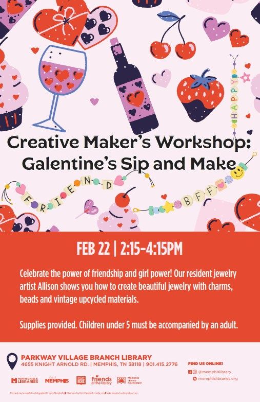 Creative Maker's Workshop: Galentine's Sip and Make