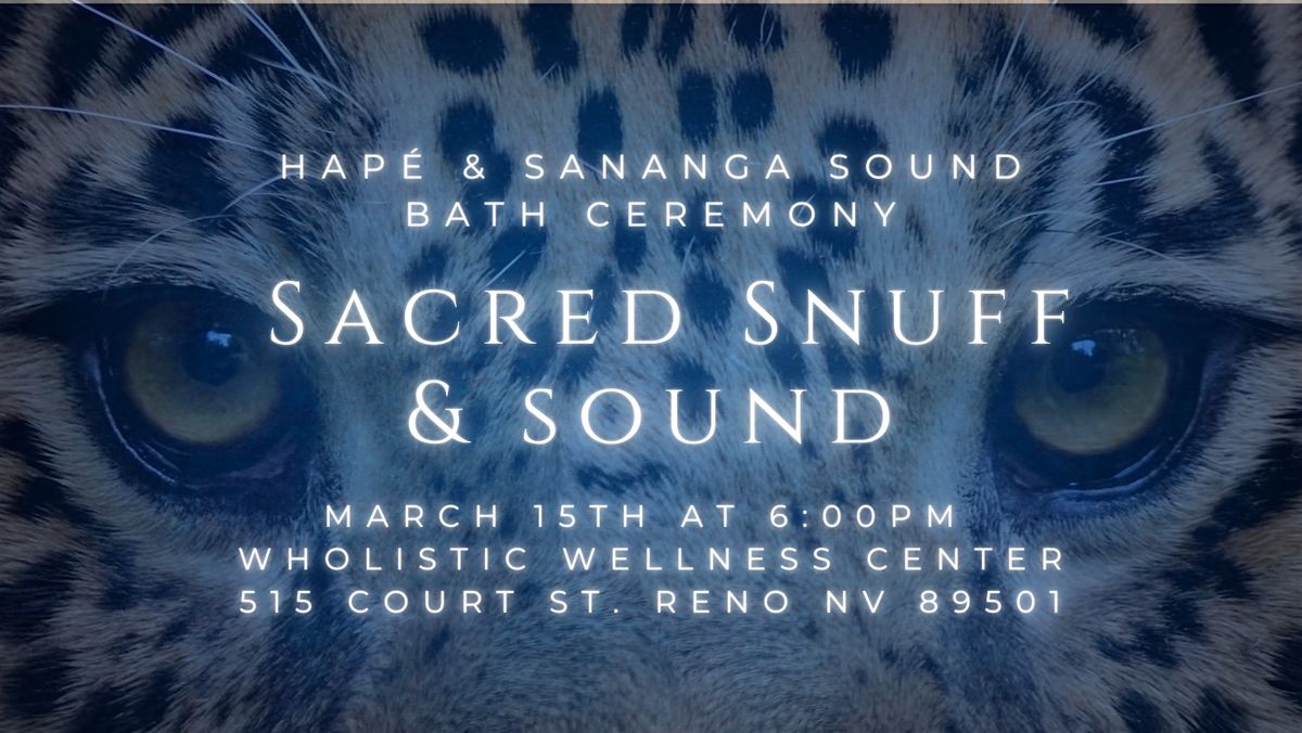 Sacred Snuff & Sound