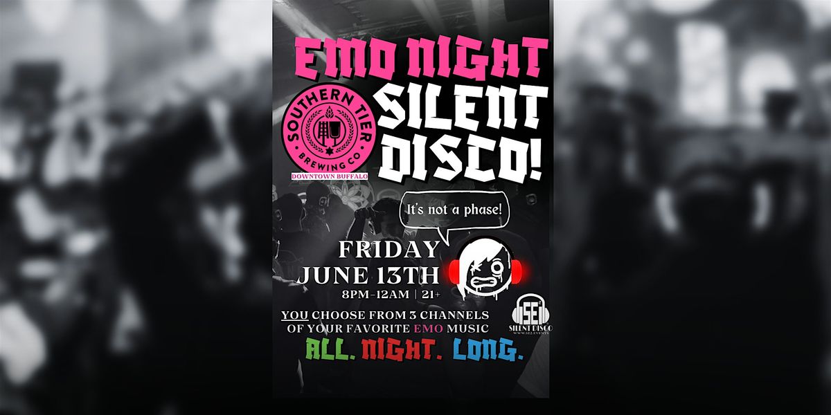 EMO NIGHT Silent Disco at Southern Tier Brewing Buffalo! - 6\/13\/25