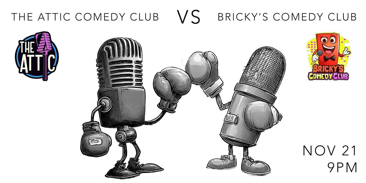 The Attic Comedy Club VS Bricky's Comedy Club at The Attic Columbus, Ohio