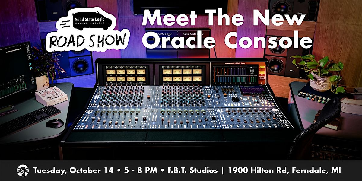 SSL Road Show: Meet The New Oracle Console At F.B.T. Studios