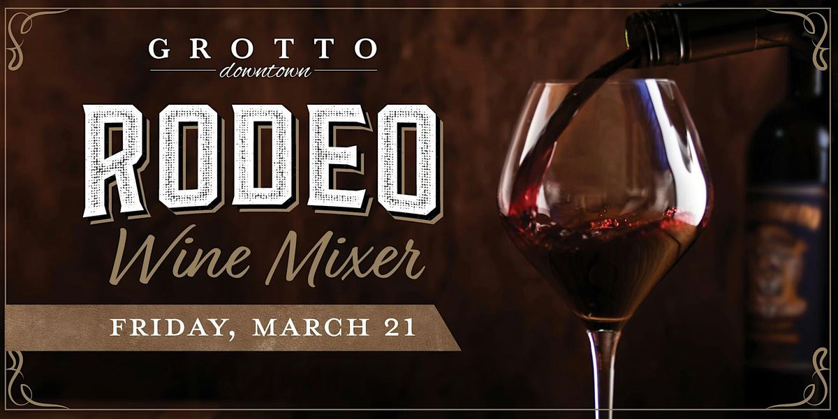 Rodeo Wine Mixer - Grotto Downtown