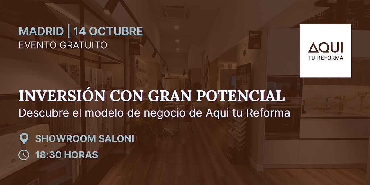 MADRID | Inversi\u00f3n con gran potencial: \u00fanete a Aqui tu Reforma